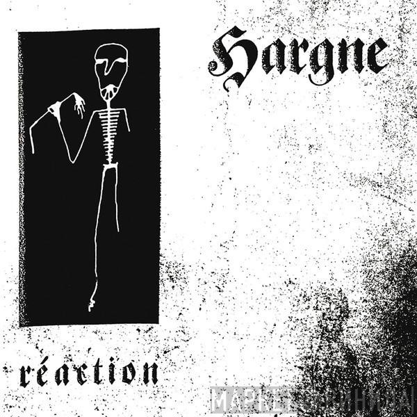 Hargne - Réaction