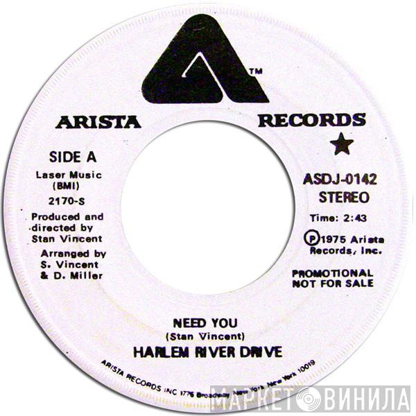 Harlem River Drive - Need You