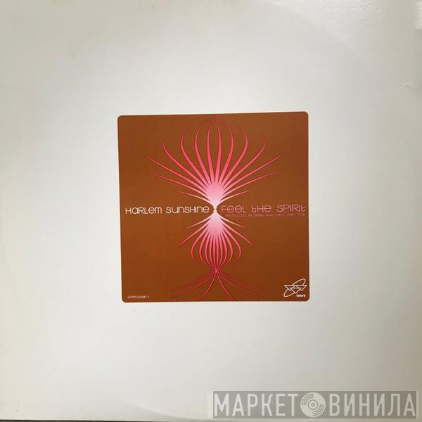 Harlem Sunshine - Feel The Spirit