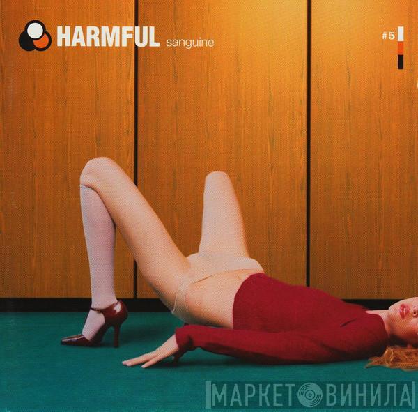 Harmful  - Sanguine