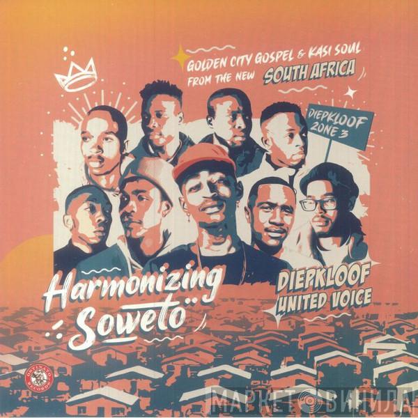  - Harmonizing Soweto (Golden City Gospel & Kasi Soul From The New South Africa)
