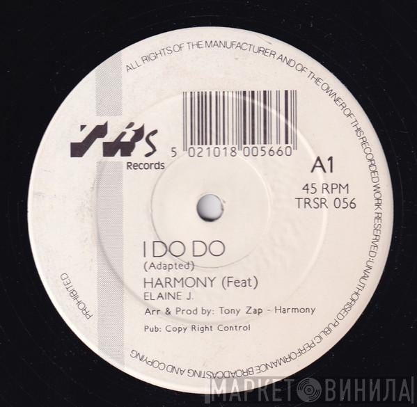 Harmony , Elaine J - I Do Do
