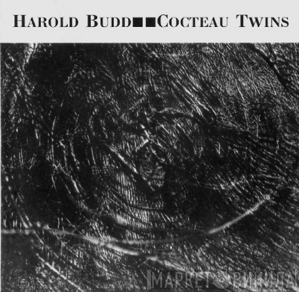 , Harold Budd  Cocteau Twins  - The Moon And The Melodies