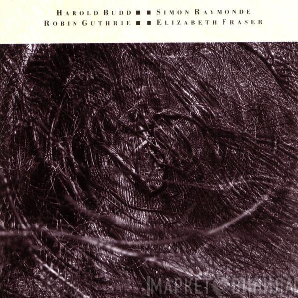 , Harold Budd , Simon Raymonde , Robin Guthrie  Elizabeth Fraser  - The Moon And The Melodies