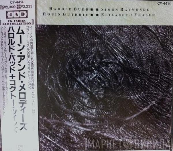 , Harold Budd , Simon Raymonde , Robin Guthrie  Elizabeth Fraser  - The Moon And The Melodies