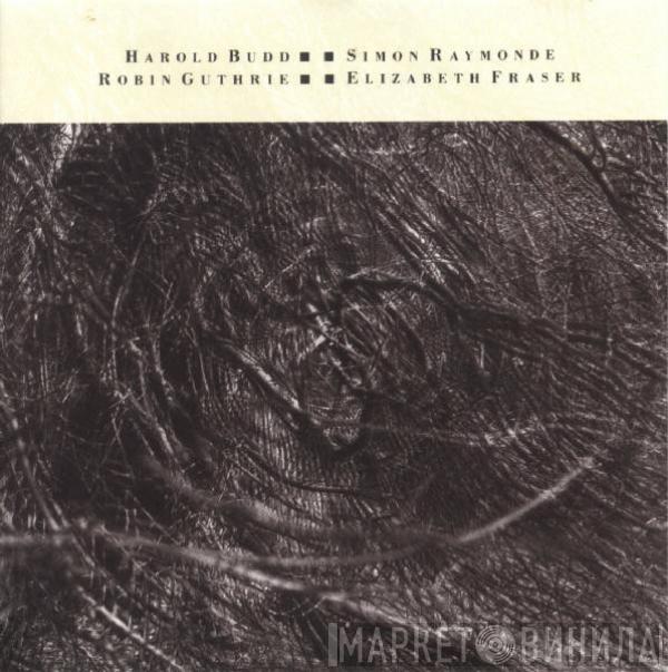 , Harold Budd , Simon Raymonde , Robin Guthrie  Elizabeth Fraser  - The Moon And The Melodies