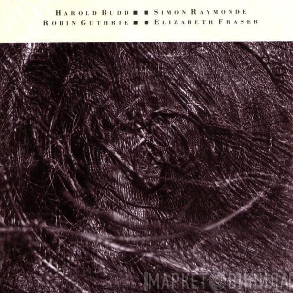 , Harold Budd , Simon Raymonde , Robin Guthrie  Elizabeth Fraser  - The Moon And The Melodies