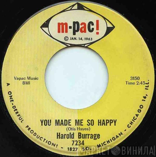 Harold Burrage - You Made Me So Happy / Take Me Now