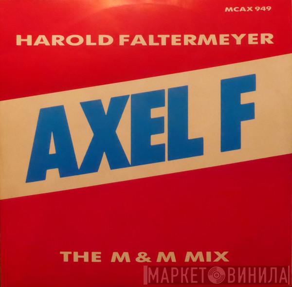  Harold Faltermeyer  - Axel F (The M & M Mix)