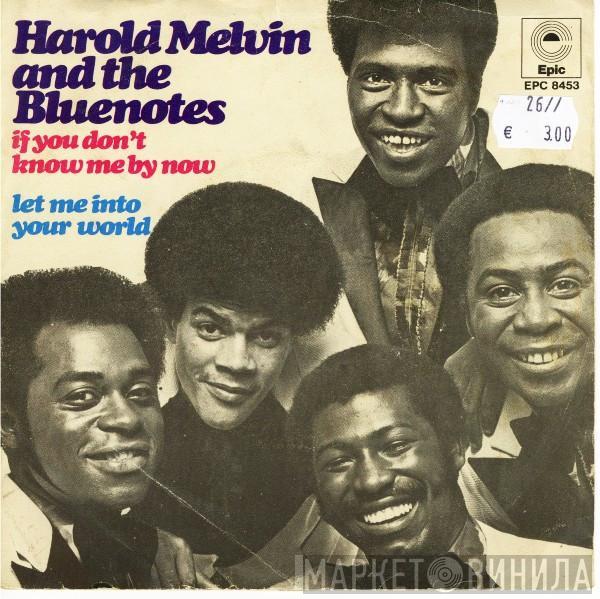  Harold Melvin And The Blue Notes  - If You Don't Know Me By Now / Let Me Into Your World