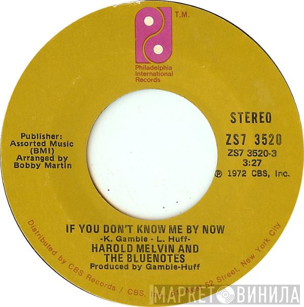  Harold Melvin And The Blue Notes  - If You Don't Know Me By Now / Let Me Into Your World