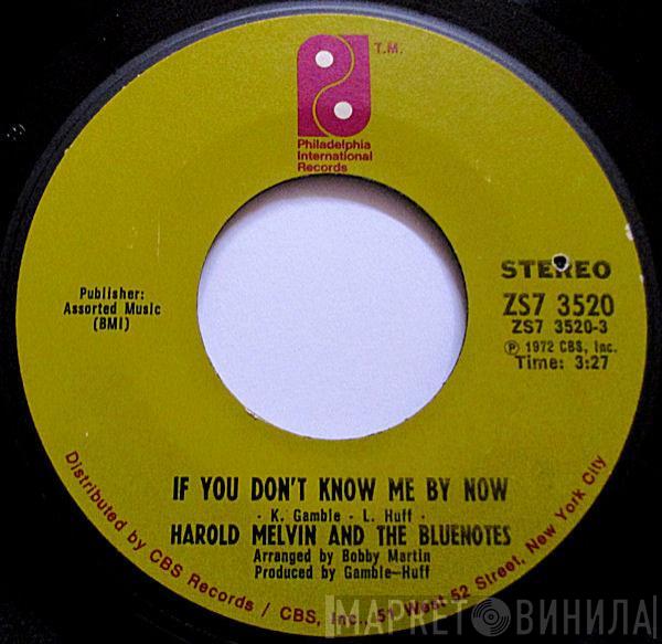  Harold Melvin And The Blue Notes  - If You Don't Know Me By Now / Let Me Into Your World