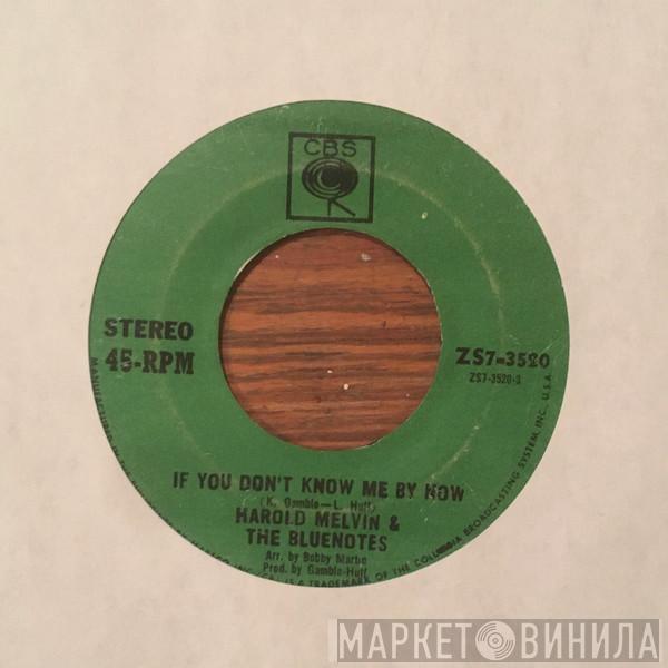  Harold Melvin And The Blue Notes  - If You Don't Know Me By Now/Let Me Into Your World