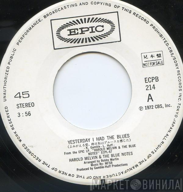  Harold Melvin And The Blue Notes  - Yesterday I Had The Blues / Ebony Woman