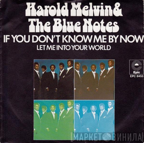  Harold Melvin And The Blue Notes  - If You Don't Know Me By Now