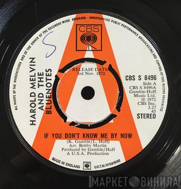 Harold Melvin And The Blue Notes  - If You Don't Know Me By Now