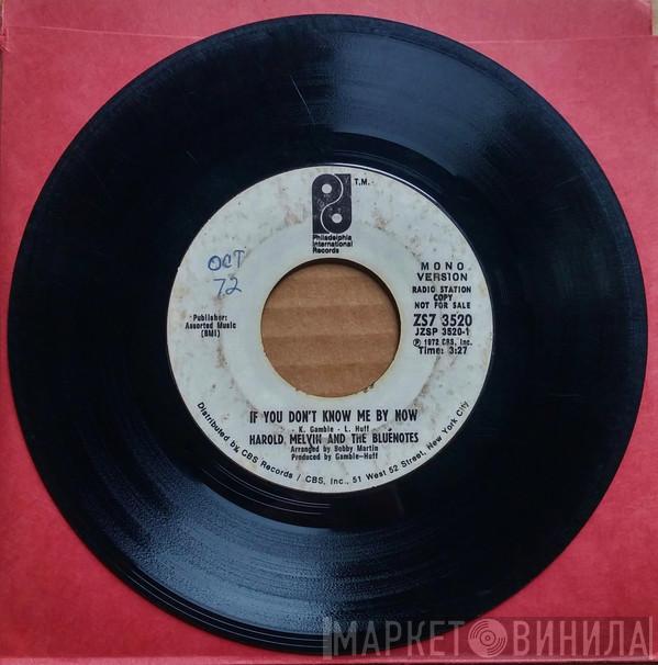  Harold Melvin And The Blue Notes  - If You Don't Know Me By Now