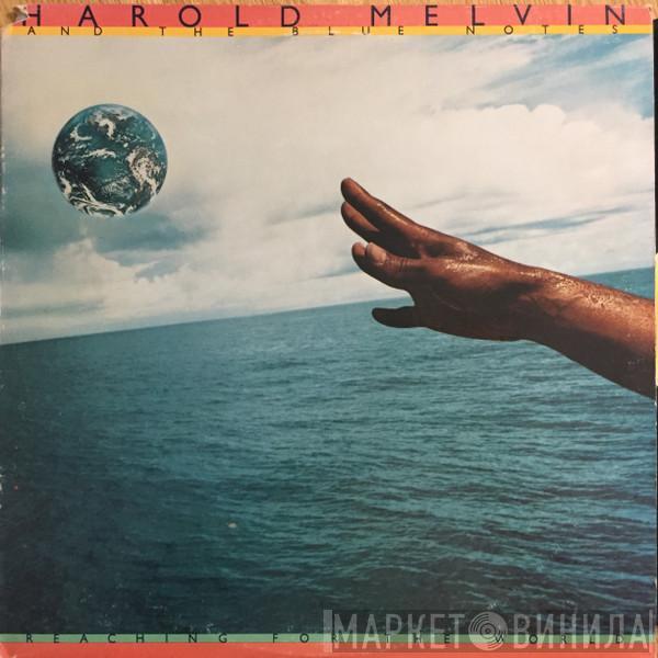  Harold Melvin And The Blue Notes  - Reaching For The World