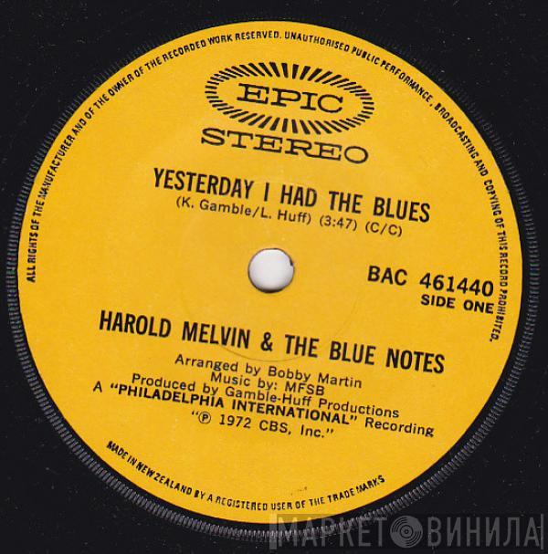  Harold Melvin And The Blue Notes  - Yesterday I Had The Blues
