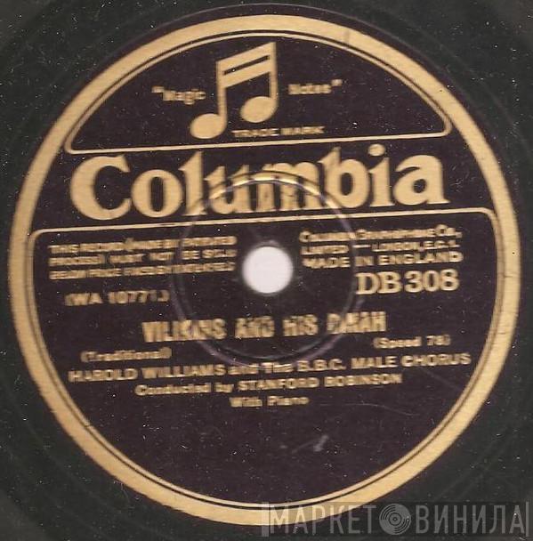Harold Williams , BBC Male Chorus - Vilikins And His Dinah / Clementine