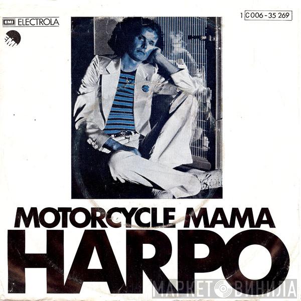 Harpo - Motorcycle Mama