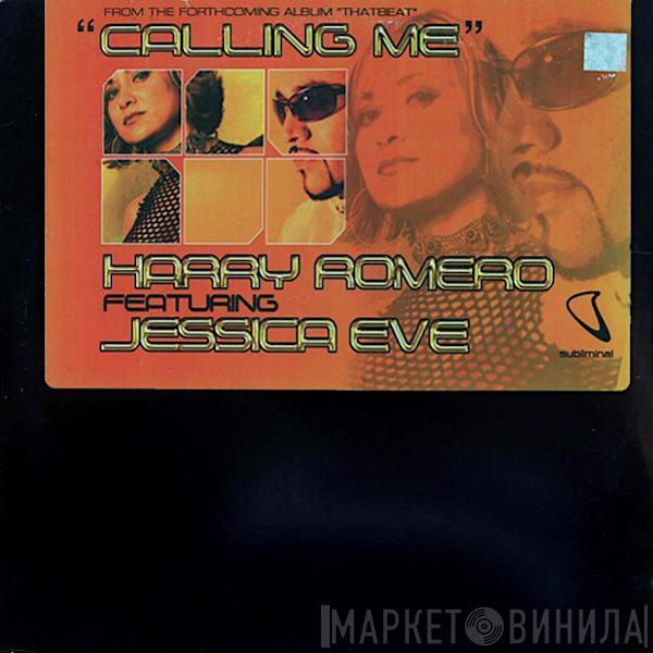 Harry "Choo Choo" Romero, Jessica Eve - Calling Me