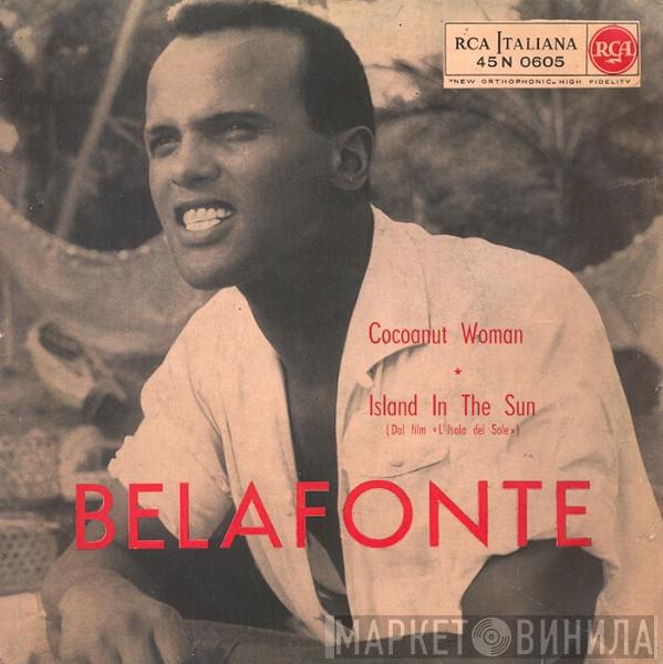  Harry Belafonte  - Cocoanut Woman / Island In The Sun