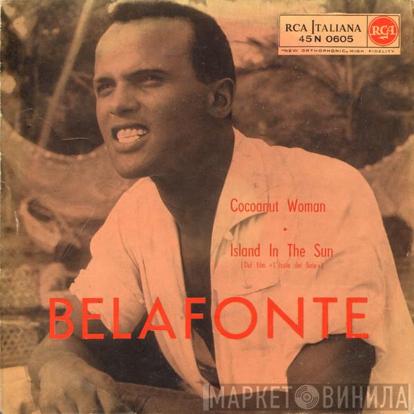  Harry Belafonte  - Cocoanut Woman / Island In The Sun