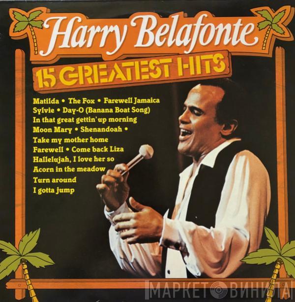  Harry Belafonte  - 15 Greatest Hits