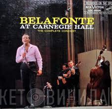  Harry Belafonte  - Belafonte At Carnegie Hall: The Complete Concert