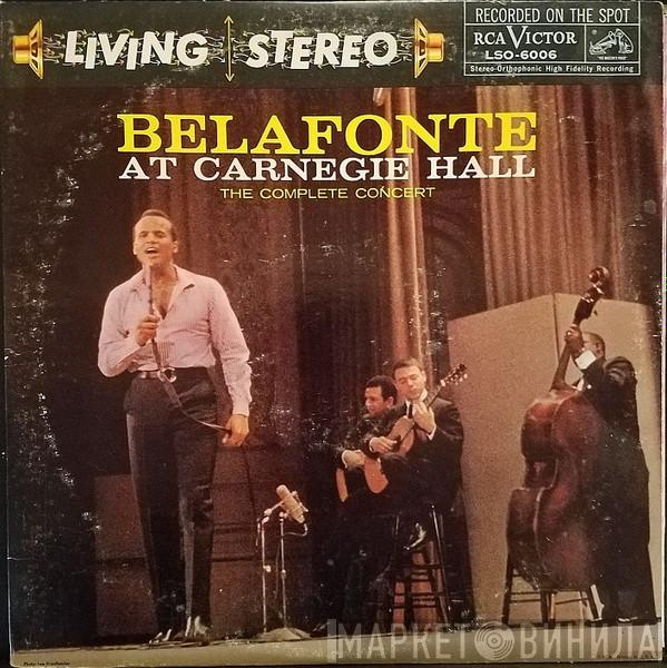  Harry Belafonte  - Belafonte At Carnegie Hall: The Complete Concert