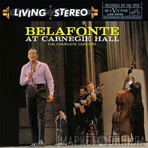  Harry Belafonte  - Belafonte At Carnegie Hall: The Complete Concert