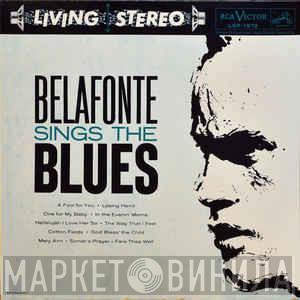  Harry Belafonte  - Belafonte Sings The Blues