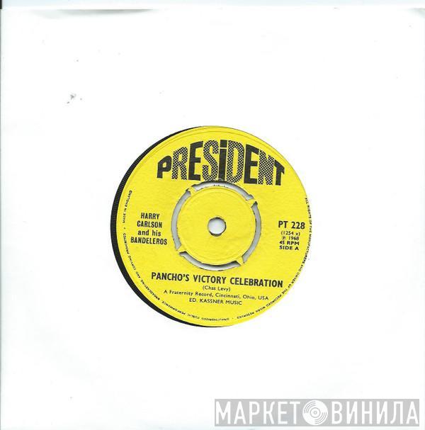 Harry Carlson And His Bandeleros, Robin Hood Brians Quintet - Pancho's Victory Celebration / Papaga'Yo