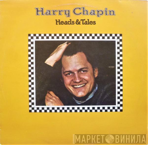  Harry Chapin  - Heads & Tales