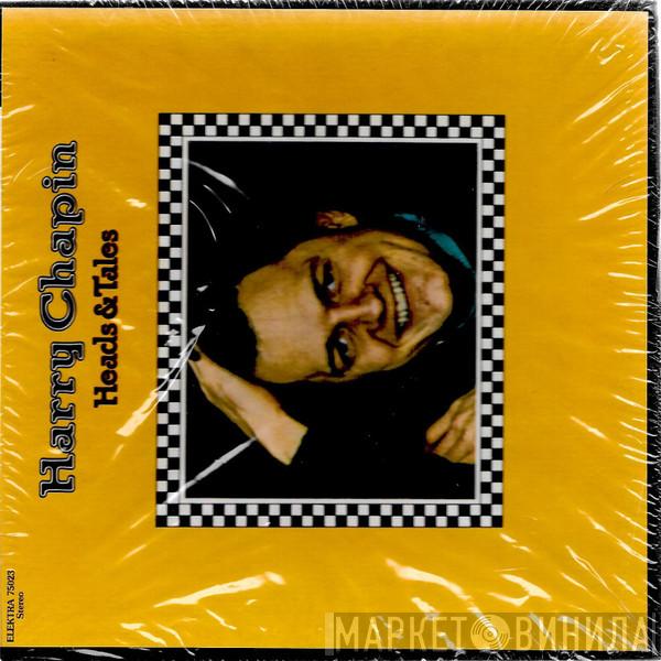  Harry Chapin  - Heads & Tales