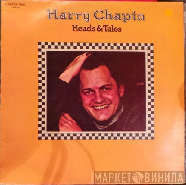  Harry Chapin  - Heads & Tales