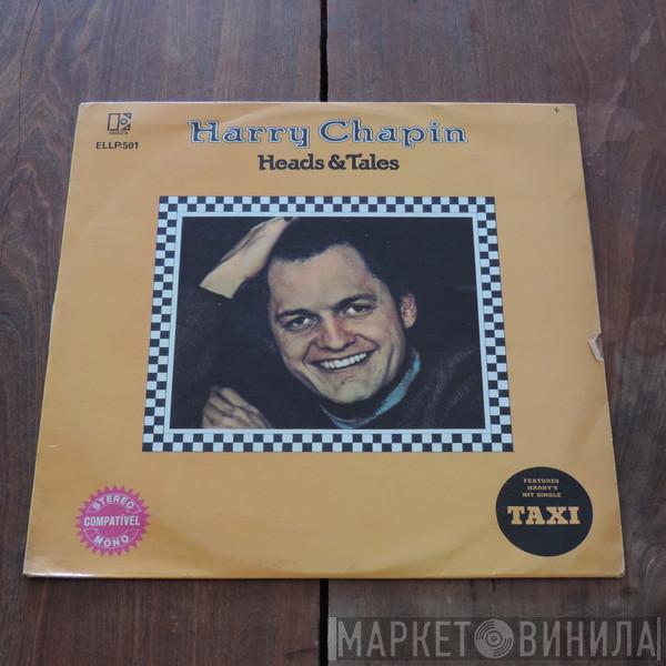  Harry Chapin  - Heads & Tales