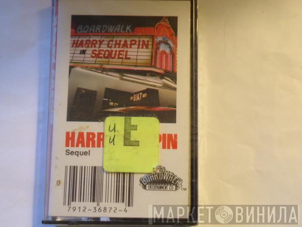  Harry Chapin  - Sequel