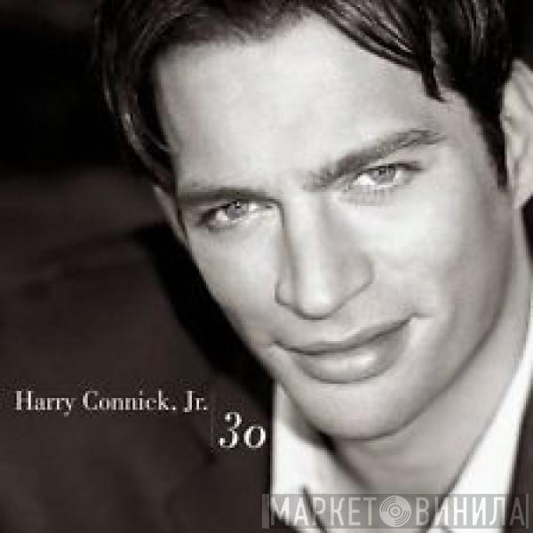 Harry Connick, Jr. - 30