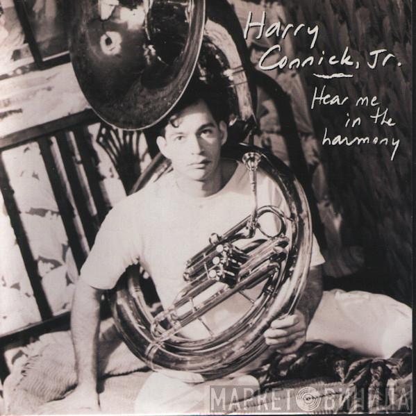 Harry Connick, Jr. - Hear Me In The Harmony