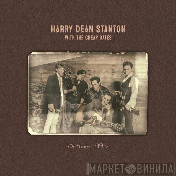 Harry Dean Stanton, The Cheap Dates  - October 1993