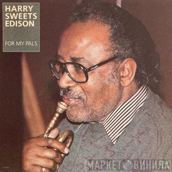 Harry Edison - For My Pals