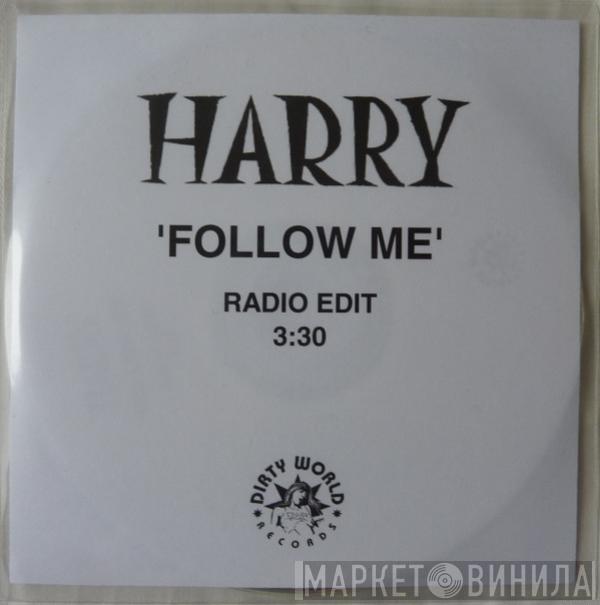 Harry  - Follow Me