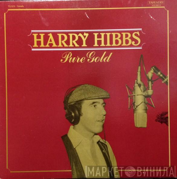 Harry Hibbs - Pure Gold