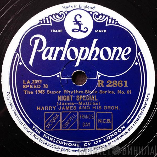  Harry James And His Orchestra  - Night Special / King Porter Stomp