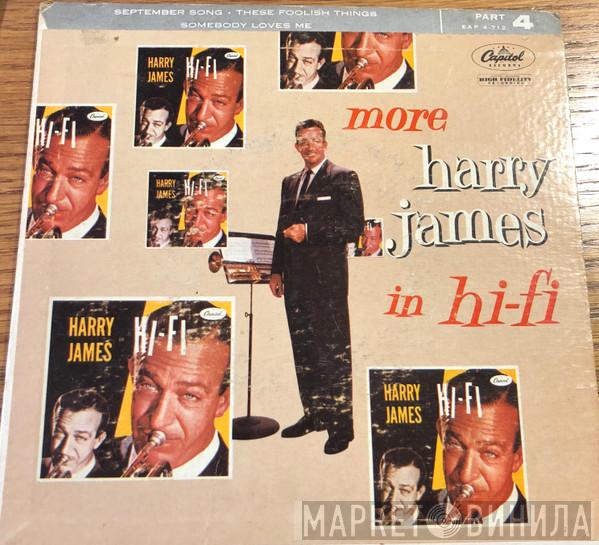  Harry James And His Orchestra  - More Harry James In Hi-Fi (Part 4)