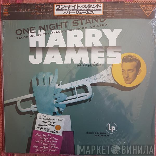  Harry James And His Orchestra  - One Night Stand