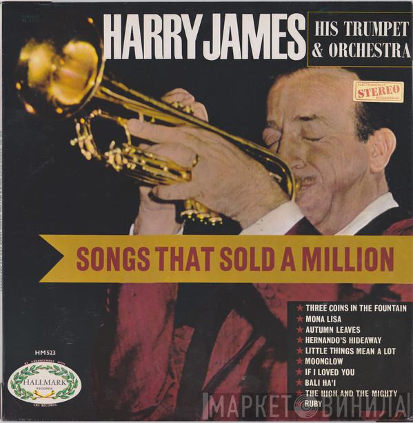 Harry James And His Orchestra - Songs That Sold A Million