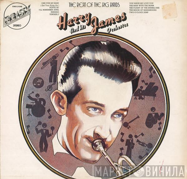 Harry James And His Orchestra - The Beat Of The Big Bands